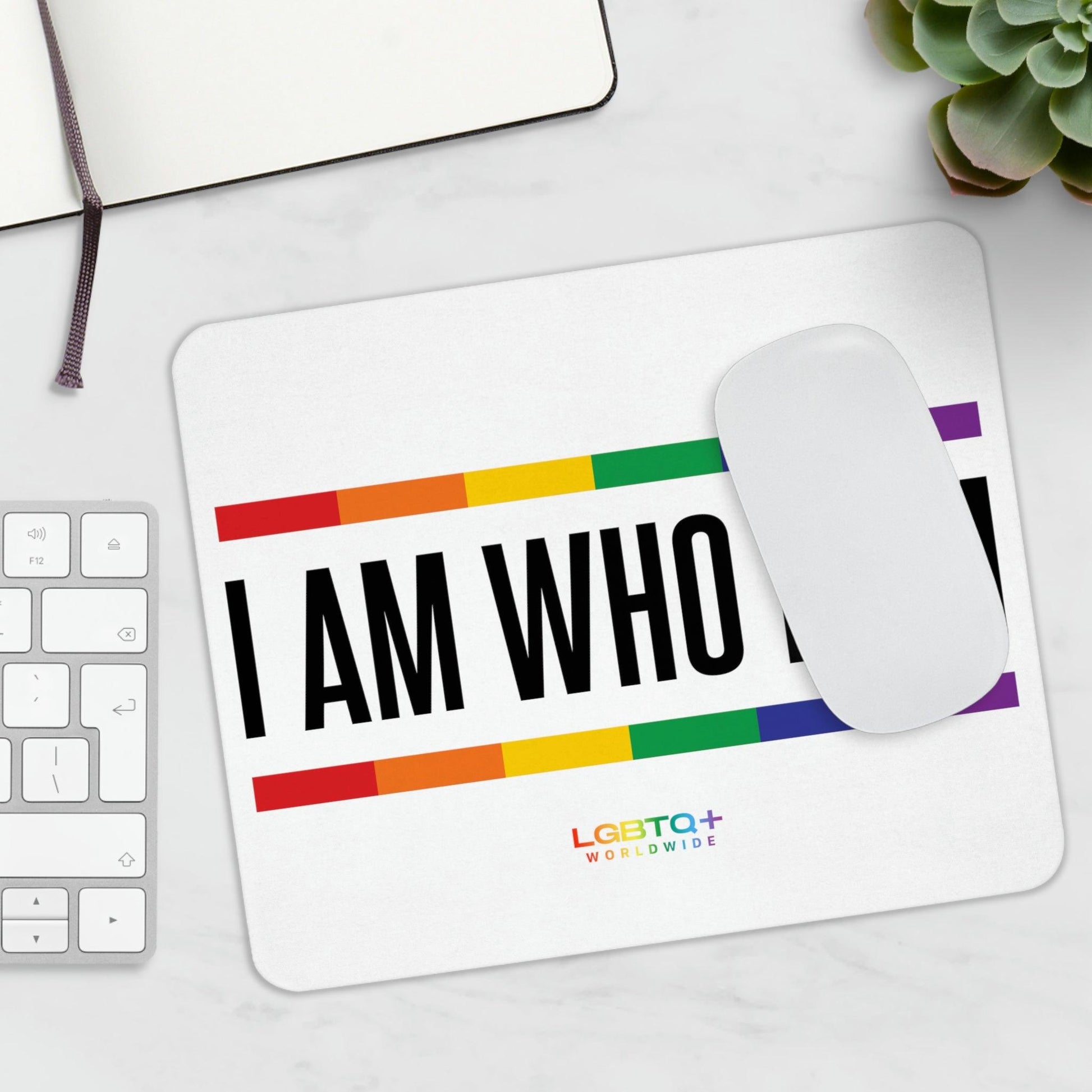 LGBTQWorldwide - ,,I AM WHO I AM'' Mauspad All, Desk, Home & Living, Mouse pad, Mouse Pads, Mousepad, tech lgbtq Bekleidung Accessoires unisex Zubehör